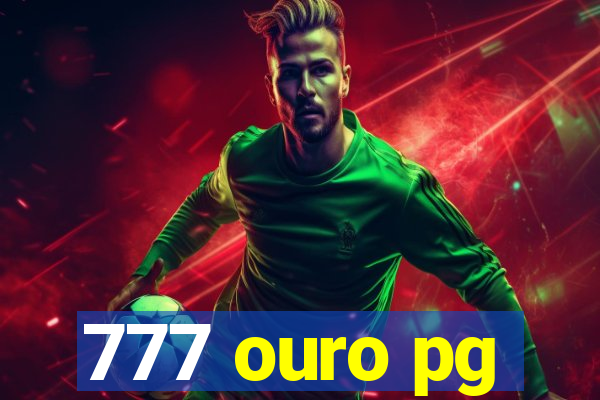 777 ouro pg